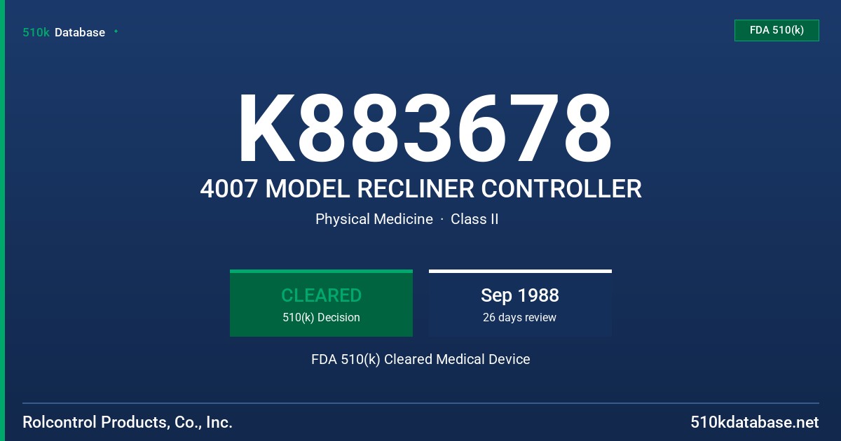 K883678 4007 MODEL RECLINER CONTROLLER FDA 510(k) Cleared Medical Device