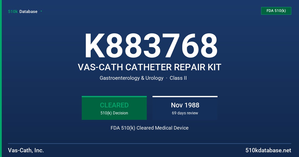 K883768 VAS-CATH CATHETER REPAIR KIT FDA 510(k) Cleared Medical Device