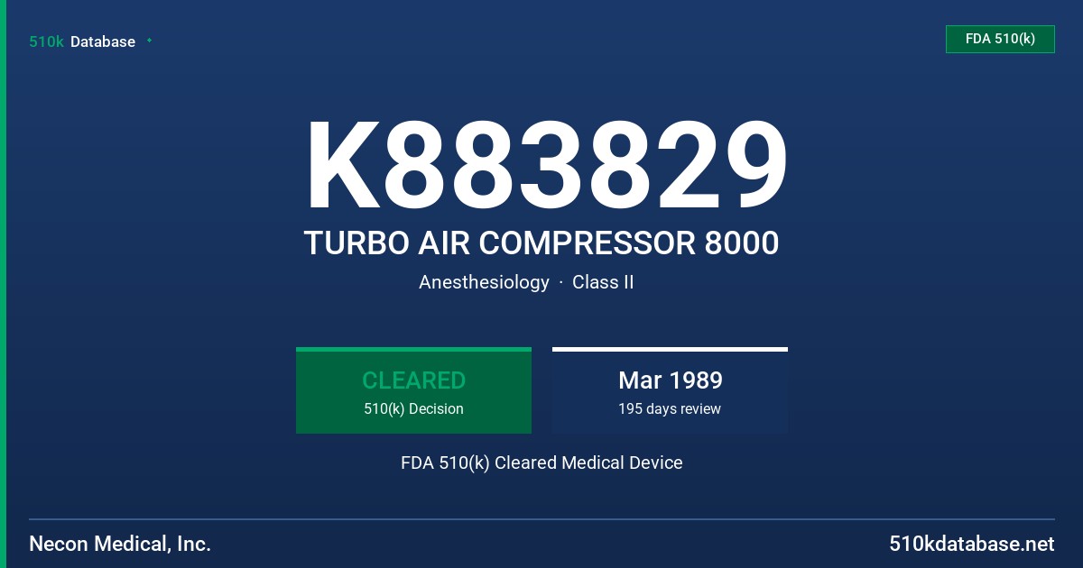 K883829 TURBO AIR COMPRESSOR 8000 FDA 510(k) Cleared Medical Device