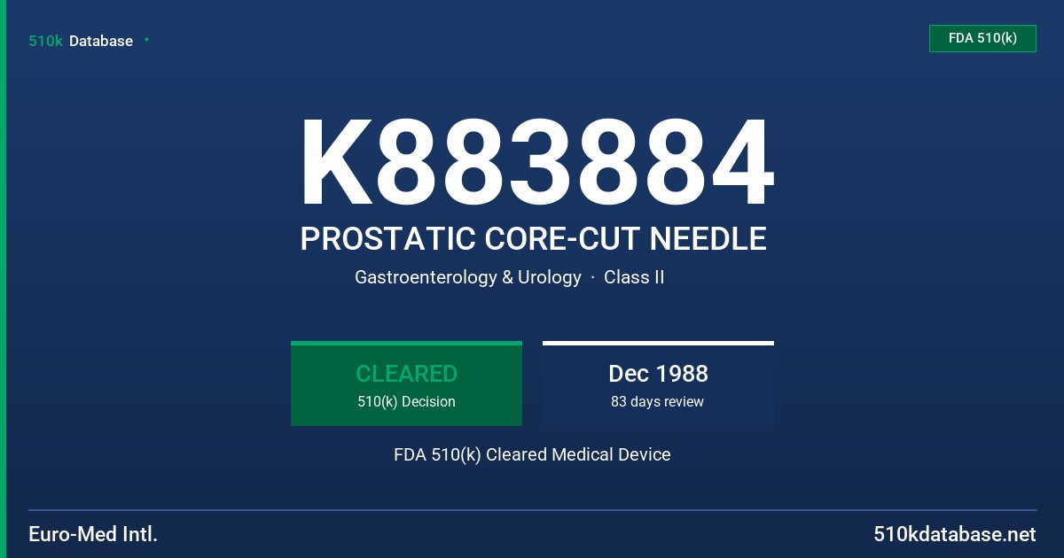 K883884 PROSTATIC CORE-CUT NEEDLE FDA 510(k) Cleared Medical Device
