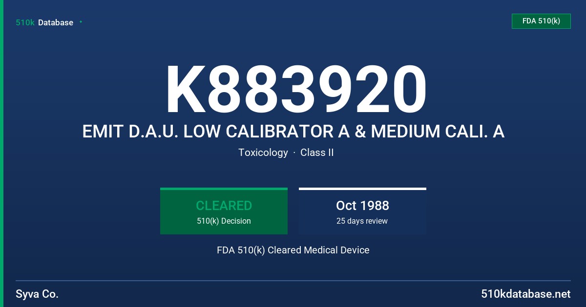 K883920 EMIT D.A.U. LOW CALIBRATOR A & MEDIUM CALI. A FDA 510(k) Cleared Medical Device