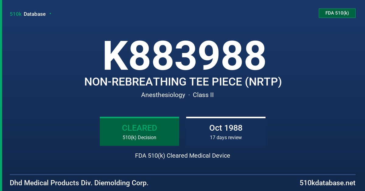 K883988 NON-REBREATHING TEE PIECE (NRTP) FDA 510(k) Cleared Medical Device