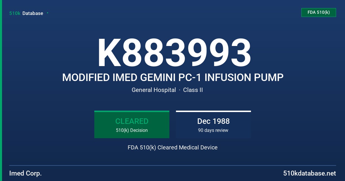 K883993 MODIFIED IMED GEMINI PC-1 INFUSION PUMP FDA 510(k) Cleared Medical Device