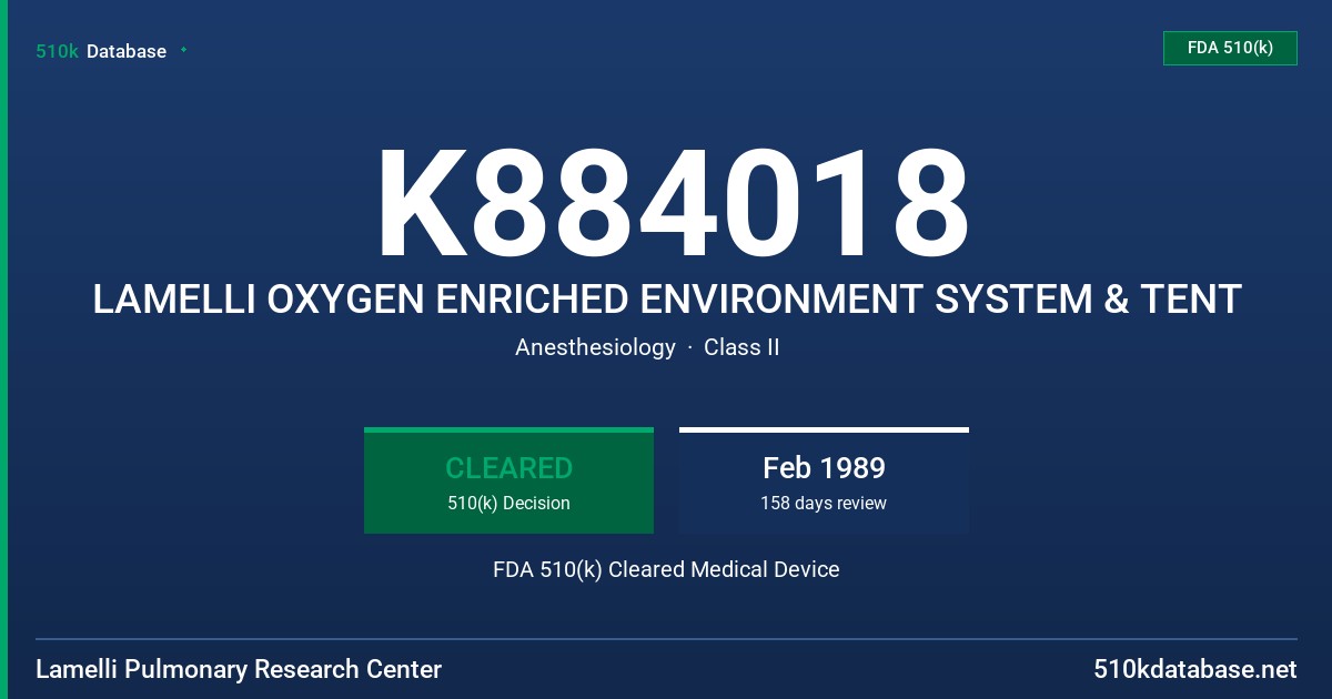 K884018 LAMELLI OXYGEN ENRICHED ENVIRONMENT SYSTEM & TENT FDA 510(k) Cleared Medical Device