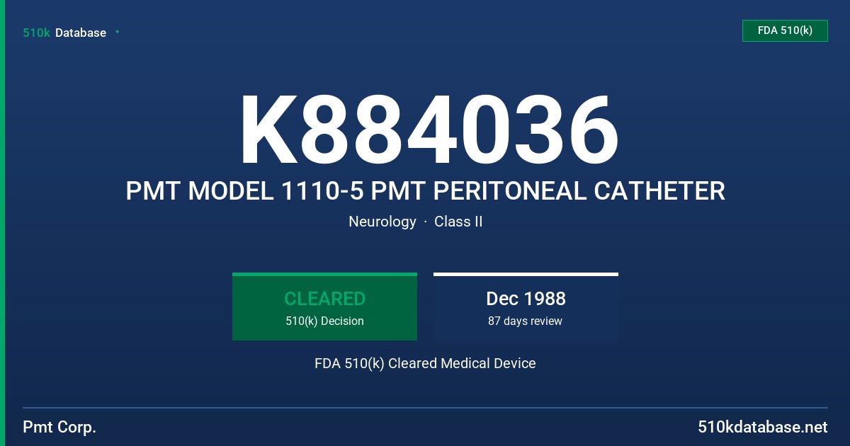 K884036 PMT MODEL 1110-5 PMT PERITONEAL CATHETER FDA 510(k) Cleared Medical Device