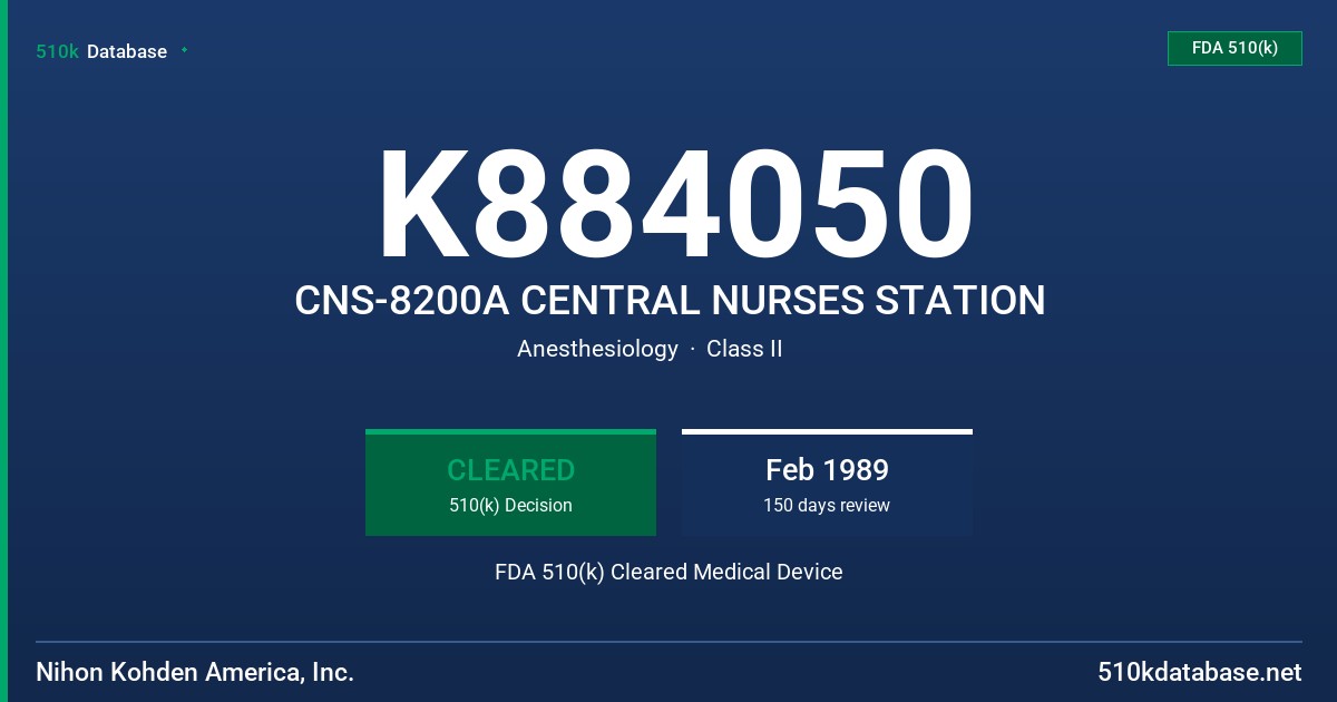 K884050 CNS-8200A CENTRAL NURSES STATION FDA 510(k) Cleared Medical Device