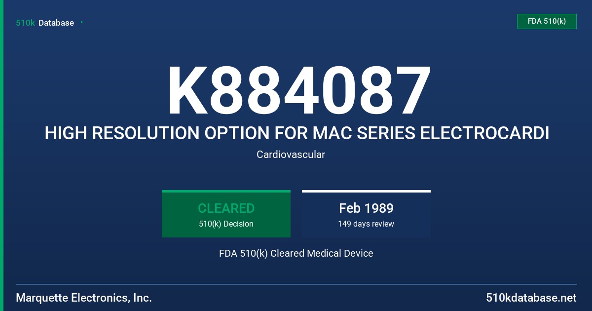 K884087 HIGH RESOLUTION OPTION FOR MAC SERIES ELECTROCARDI FDA 510(k) Cleared Medical Device
