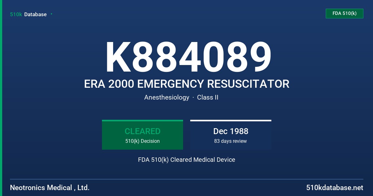 K884089 ERA 2000 EMERGENCY RESUSCITATOR FDA 510(k) Cleared Medical Device