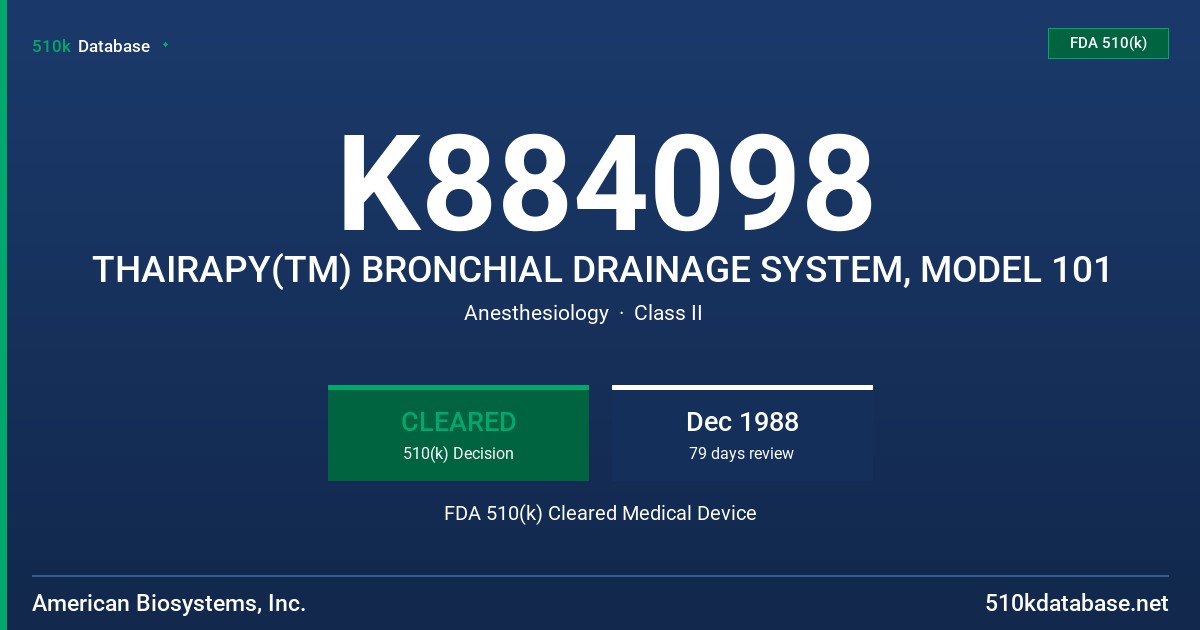 K884098 THAIRAPY(TM) BRONCHIAL DRAINAGE SYSTEM, MODEL 101 FDA 510(k) Cleared Medical Device