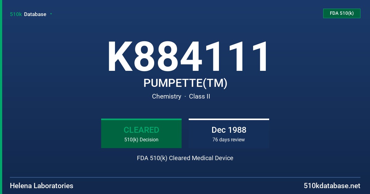 K884111 PUMPETTE(TM) FDA 510(k) Cleared Medical Device
