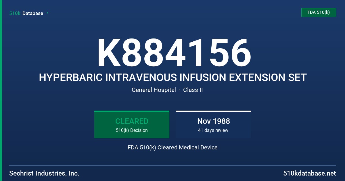K884156 HYPERBARIC INTRAVENOUS INFUSION EXTENSION SET FDA 510(k) Cleared Medical Device