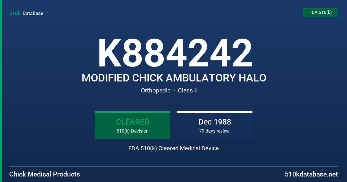 K884242 MODIFIED CHICK AMBULATORY HALO FDA 510(k) Cleared Medical Device