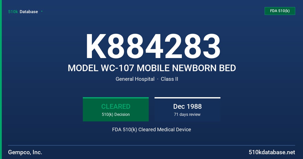K884283 MODEL WC-107 MOBILE NEWBORN BED FDA 510(k) Cleared Medical Device