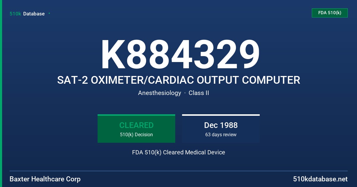 K884329 SAT-2 OXIMETER/CARDIAC OUTPUT COMPUTER FDA 510(k) Cleared Medical Device