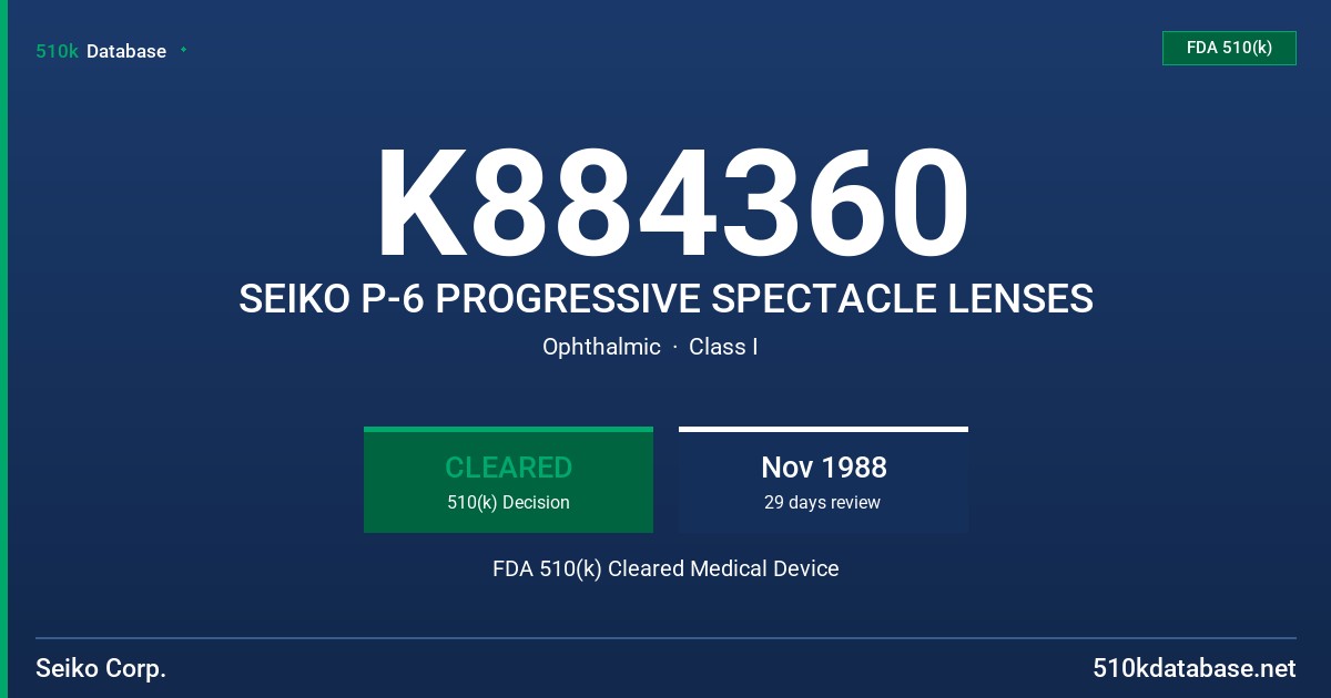 K884360 SEIKO P-6 PROGRESSIVE SPECTACLE LENSES FDA 510(k) Cleared Medical Device