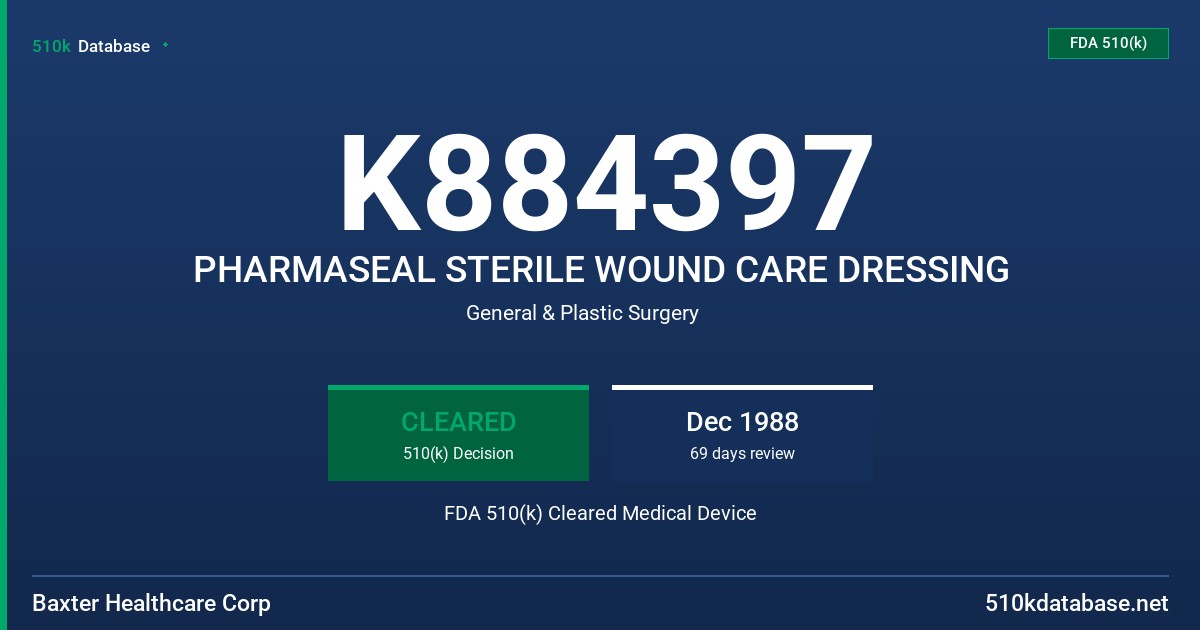 K884397 PHARMASEAL STERILE WOUND CARE DRESSING FDA 510(k) Cleared Medical Device