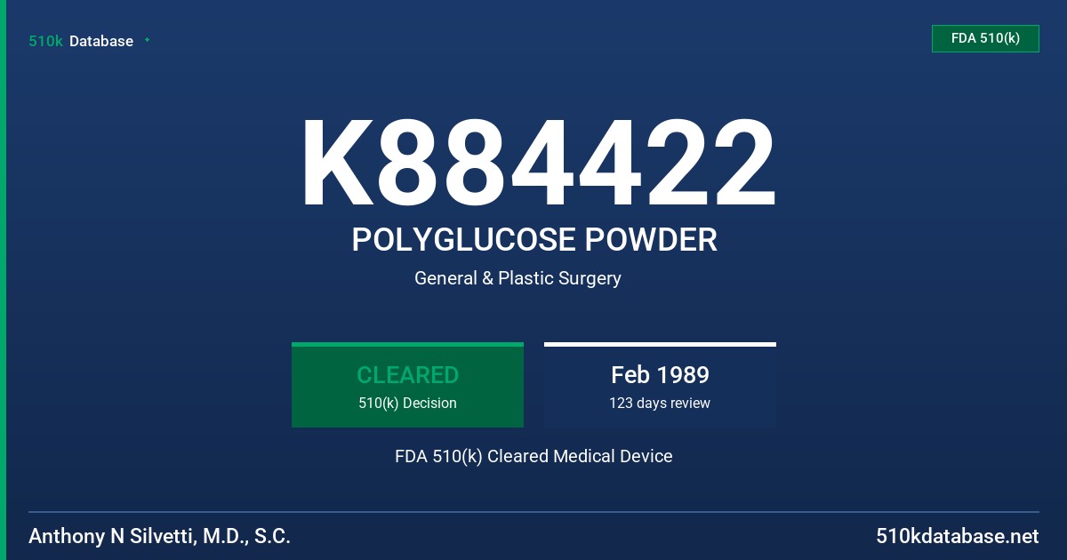 K884422 POLYGLUCOSE POWDER FDA 510(k) Cleared Medical Device