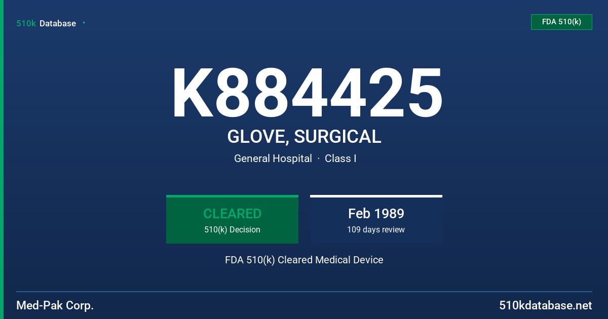K884425 GLOVE, SURGICAL FDA 510(k) Cleared Medical Device