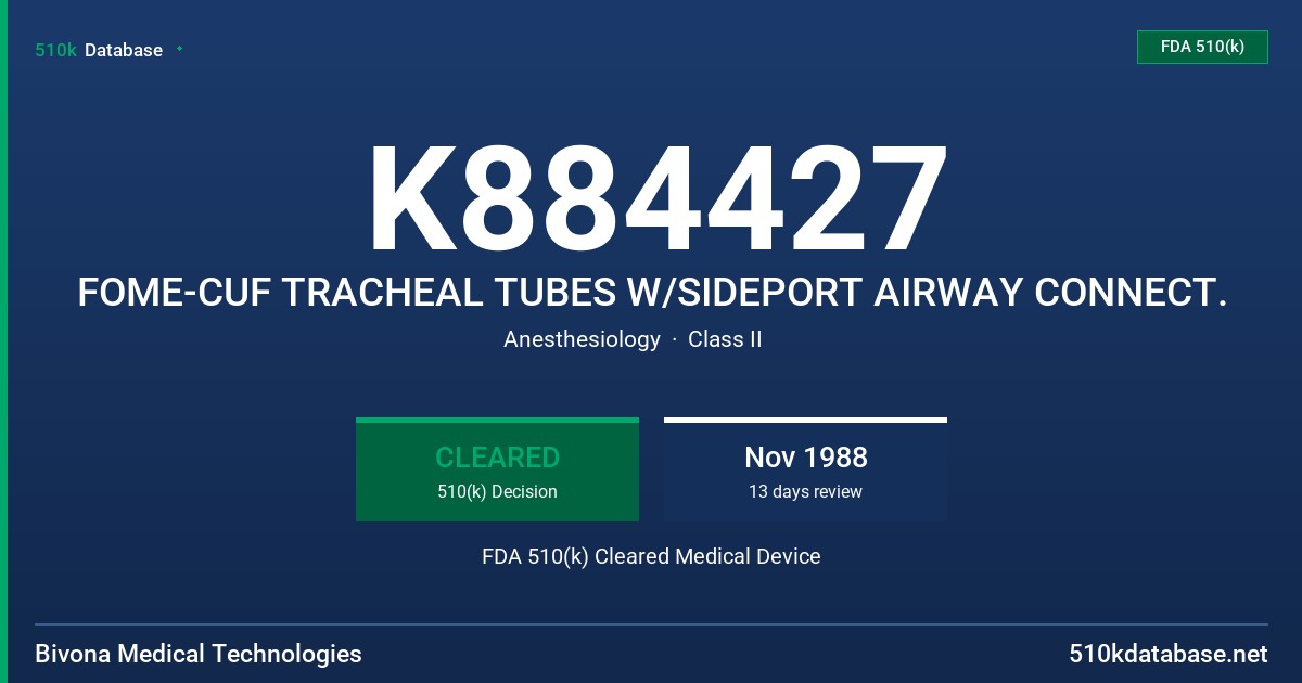 K884427 FOME-CUF TRACHEAL TUBES W/SIDEPORT AIRWAY CONNECT. FDA 510(k) Cleared Medical Device