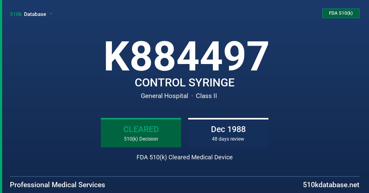 K884497 CONTROL SYRINGE FDA 510(k) Cleared Medical Device