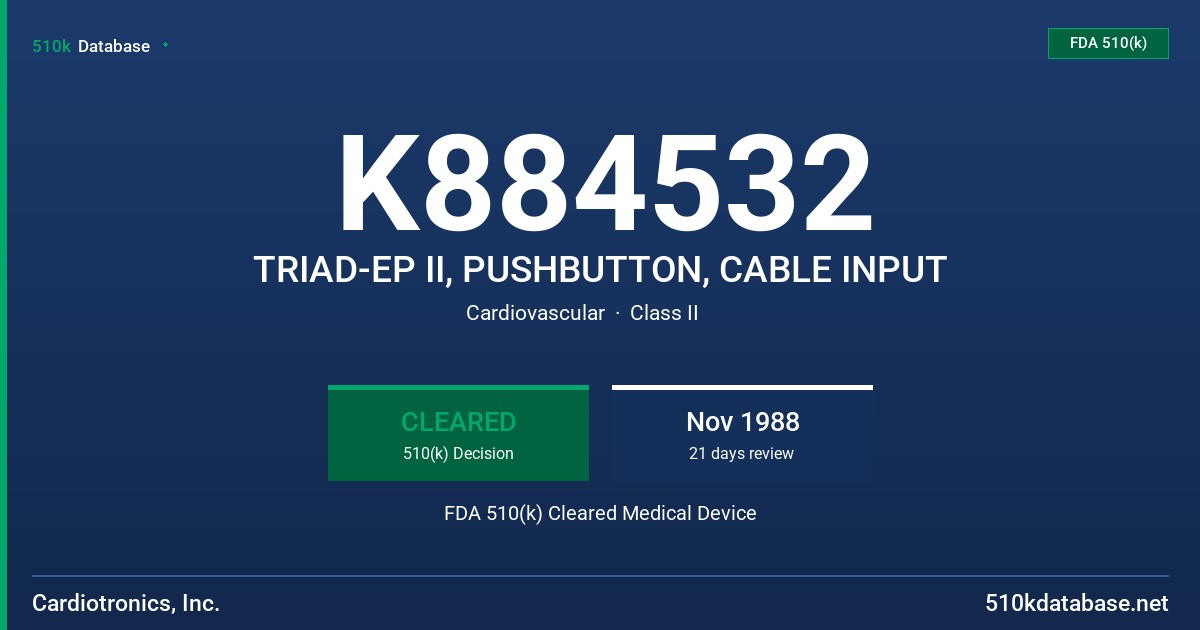 K884532 TRIAD-EP II, PUSHBUTTON, CABLE INPUT FDA 510(k) Cleared Medical Device