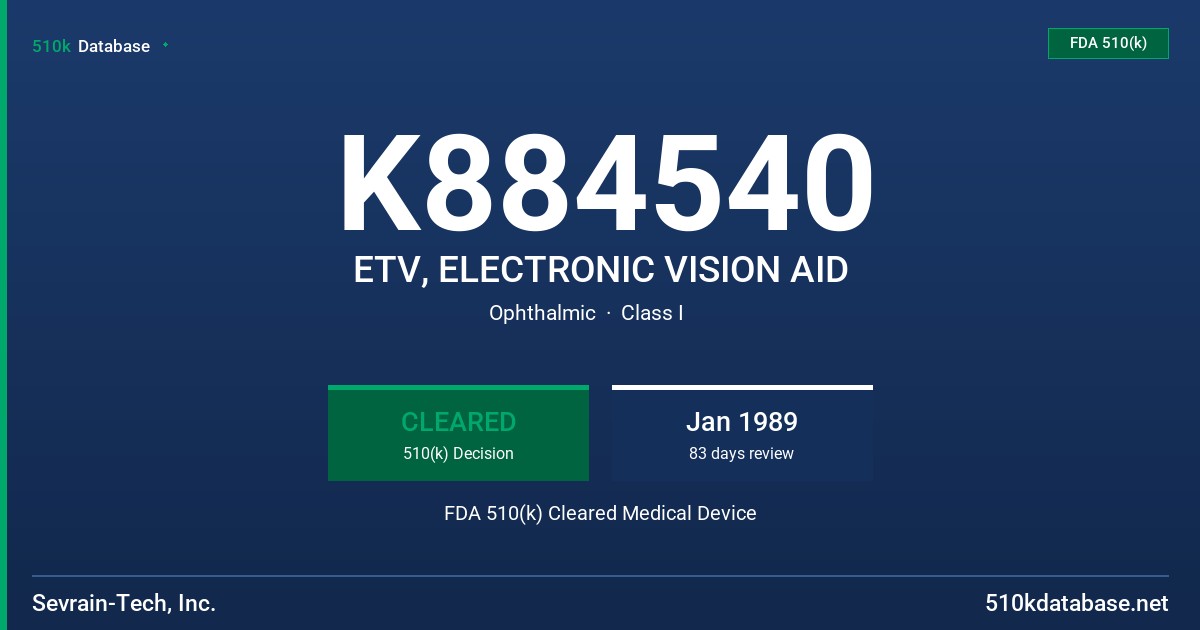 K884540 ETV, ELECTRONIC VISION AID FDA 510(k) Cleared Medical Device