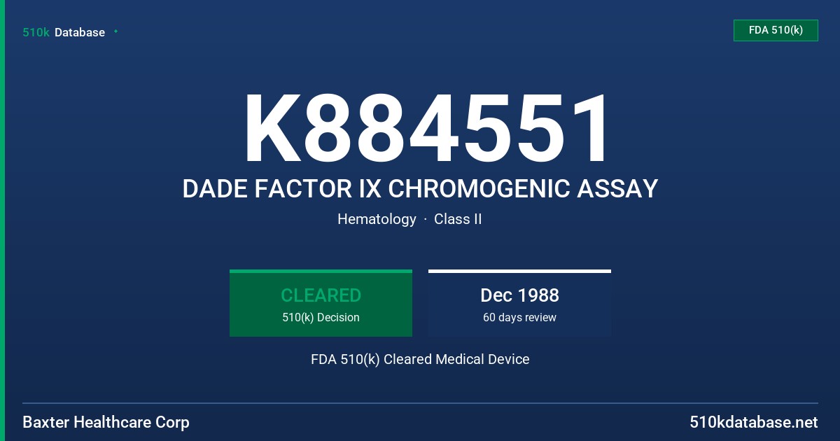 K884551 DADE FACTOR IX CHROMOGENIC ASSAY FDA 510(k) Cleared Medical Device