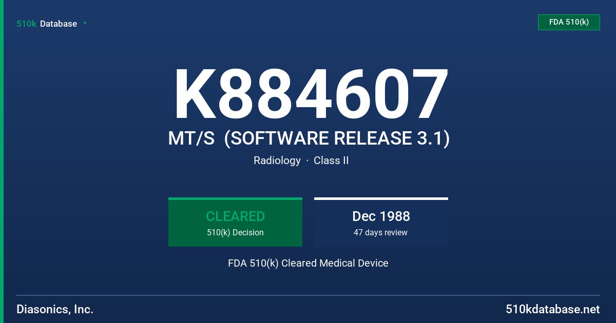 K884607 MT/S  (SOFTWARE RELEASE 3.1) FDA 510(k) Cleared Medical Device