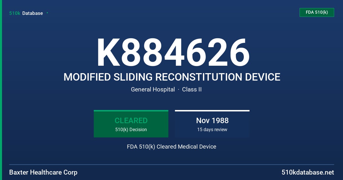 K884626 MODIFIED SLIDING RECONSTITUTION DEVICE FDA 510(k) Cleared Medical Device
