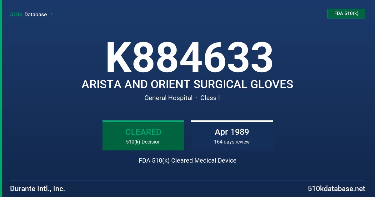 K884633 ARISTA AND ORIENT SURGICAL GLOVES FDA 510(k) Cleared Medical Device