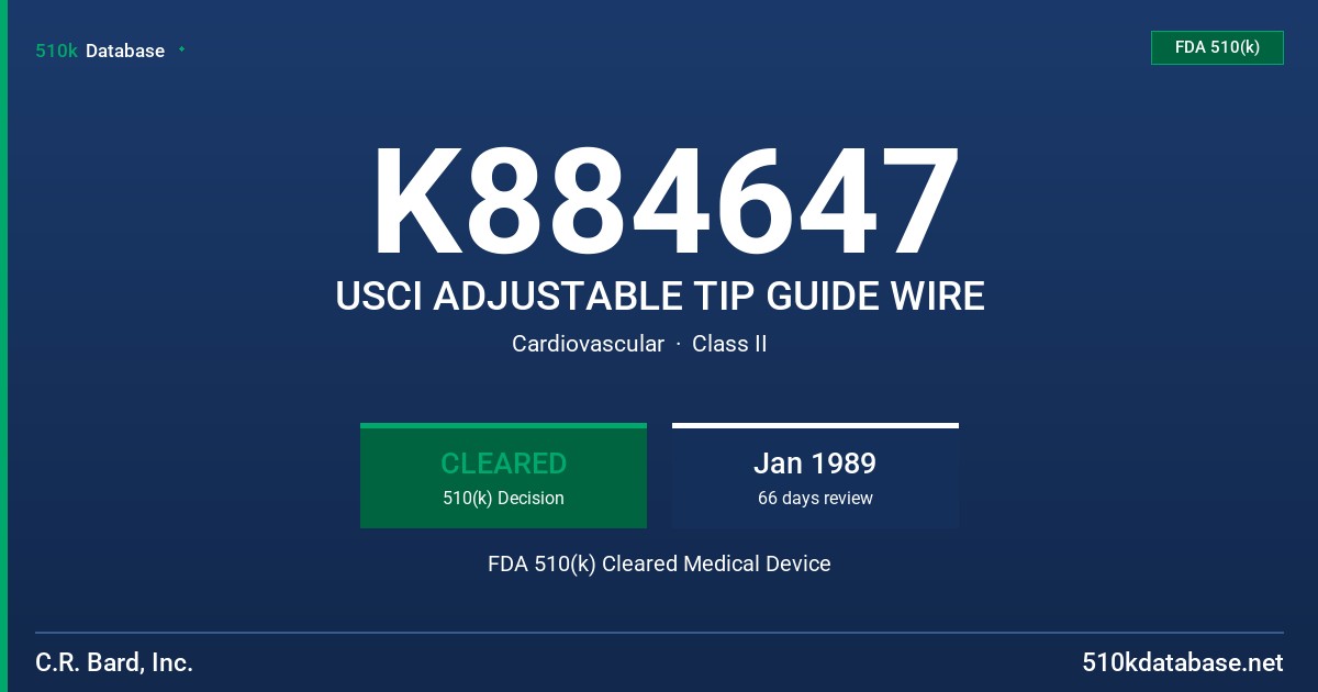 K884647 USCI ADJUSTABLE TIP GUIDE WIRE FDA 510(k) Cleared Medical Device