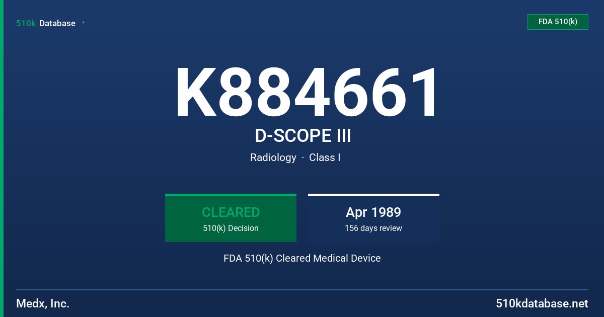 K884661 D-SCOPE III FDA 510(k) Cleared Medical Device