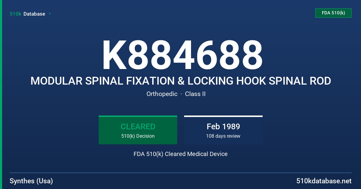 K884688 MODULAR SPINAL FIXATION & LOCKING HOOK SPINAL ROD FDA 510(k) Cleared Medical Device