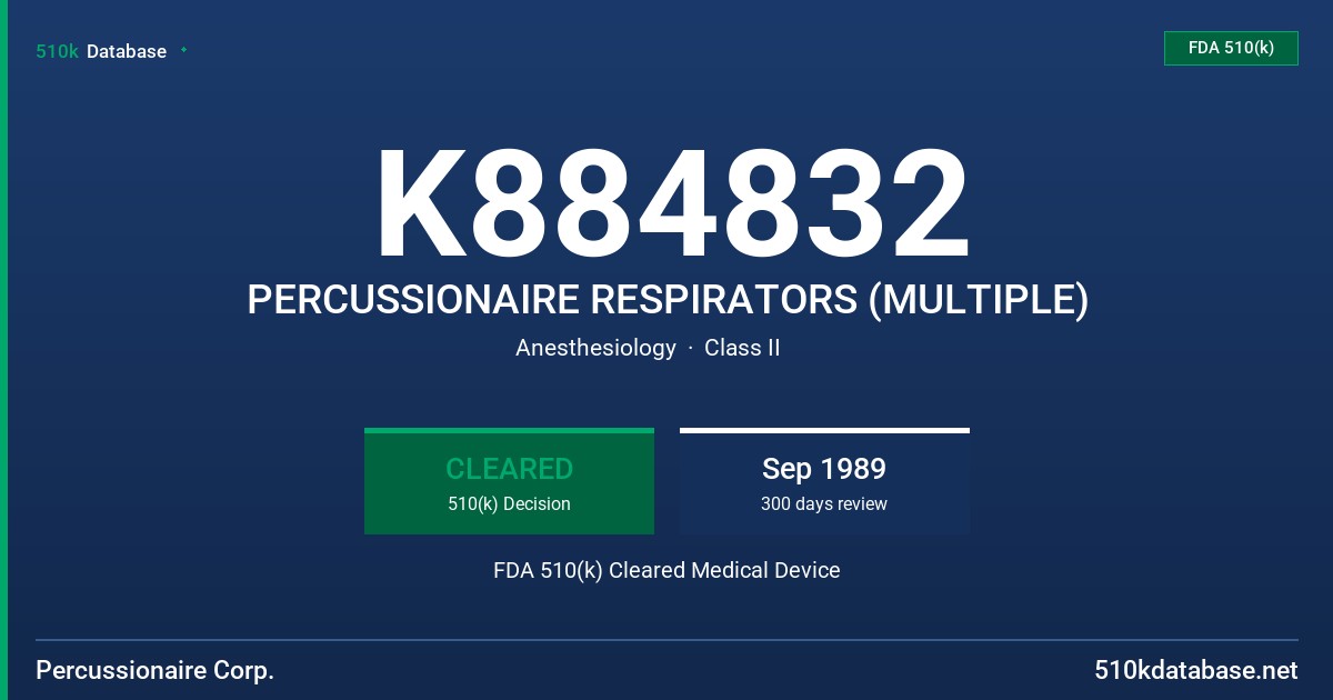 K884832 PERCUSSIONAIRE RESPIRATORS (MULTIPLE) FDA 510(k) Cleared Medical Device