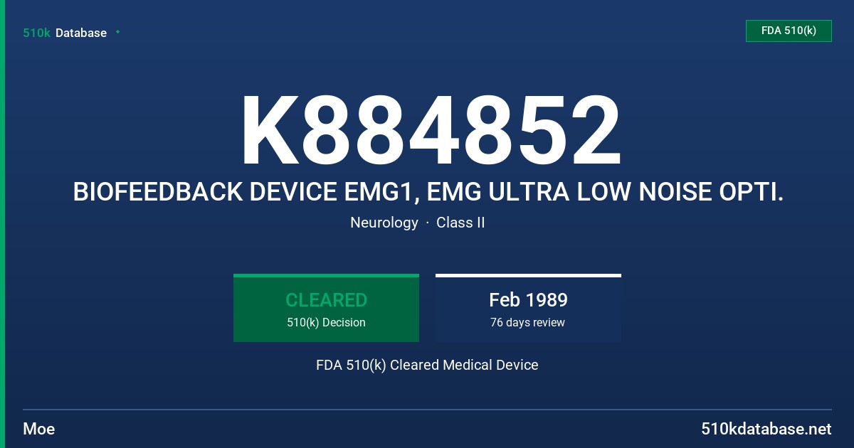 K884852 BIOFEEDBACK DEVICE EMG1, EMG ULTRA LOW NOISE OPTI. FDA 510(k) Cleared Medical Device