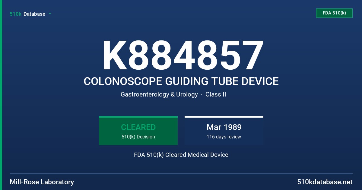 K884857 COLONOSCOPE GUIDING TUBE DEVICE FDA 510(k) Cleared Medical Device
