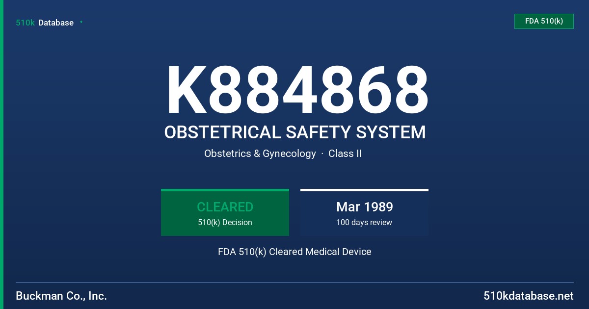 K884868 OBSTETRICAL SAFETY SYSTEM FDA 510(k) Cleared Medical Device
