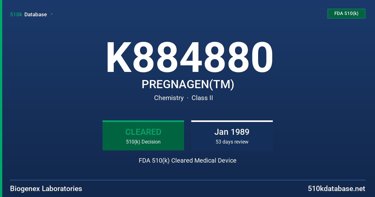 K884880 PREGNAGEN(TM) FDA 510(k) Cleared Medical Device