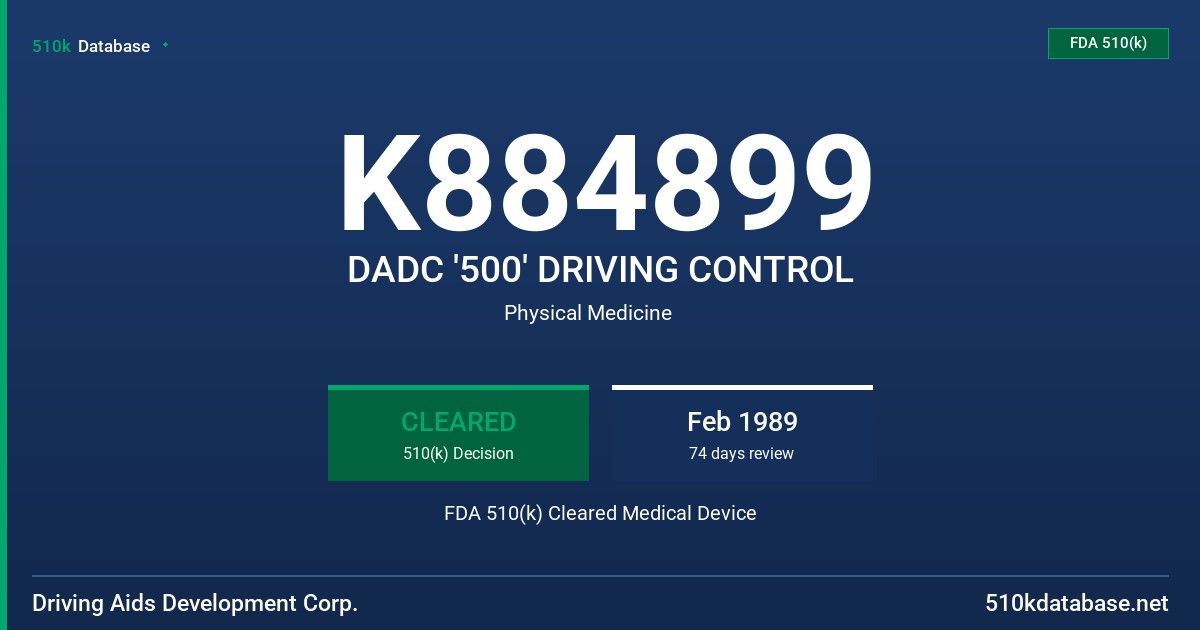 K884899 DADC '500' DRIVING CONTROL FDA 510(k) Cleared Medical Device