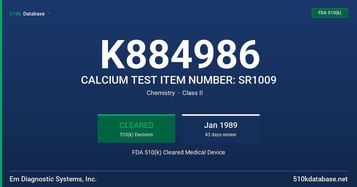 K884986 CALCIUM TEST ITEM NUMBER: SR1009 FDA 510(k) Cleared Medical Device
