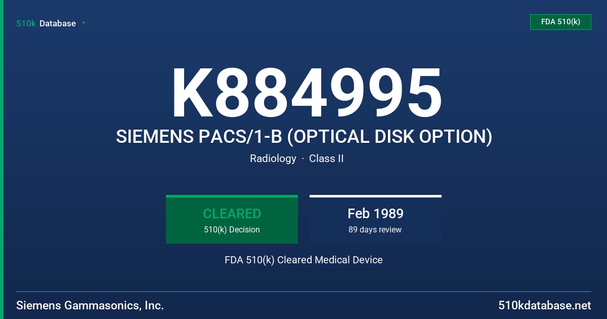 K884995 SIEMENS PACS/1-B (OPTICAL DISK OPTION) FDA 510(k) Cleared Medical Device