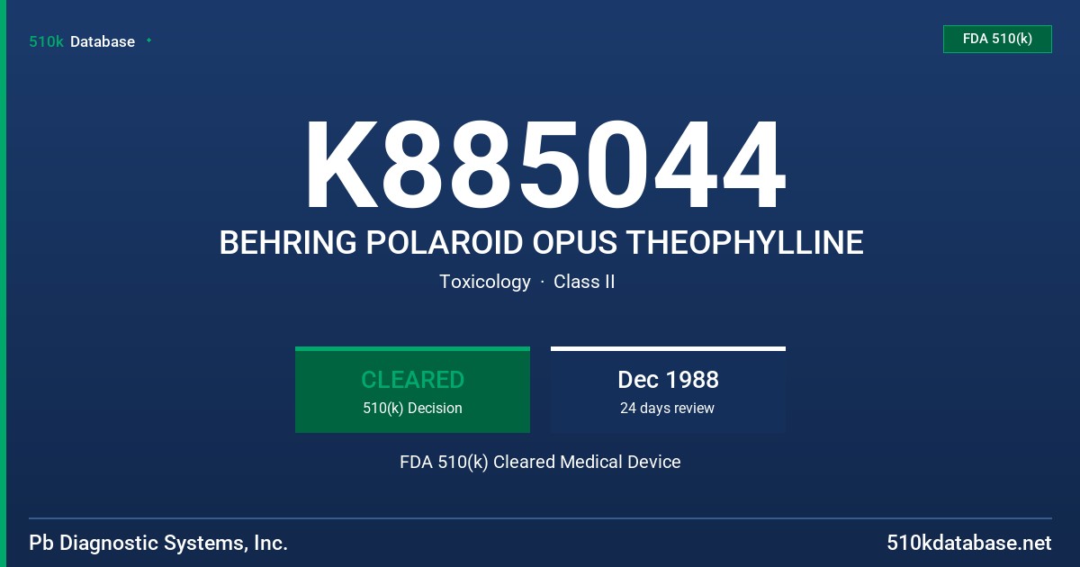K885044 BEHRING POLAROID OPUS THEOPHYLLINE FDA 510(k) Cleared Medical Device