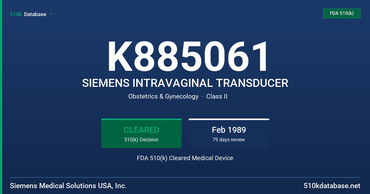 K885061 SIEMENS INTRAVAGINAL TRANSDUCER FDA 510(k) Cleared Medical Device