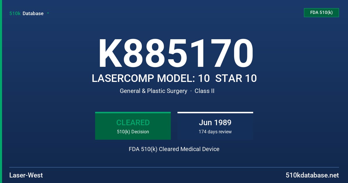 K885170 LASERCOMP MODEL: 10  STAR 10 FDA 510(k) Cleared Medical Device