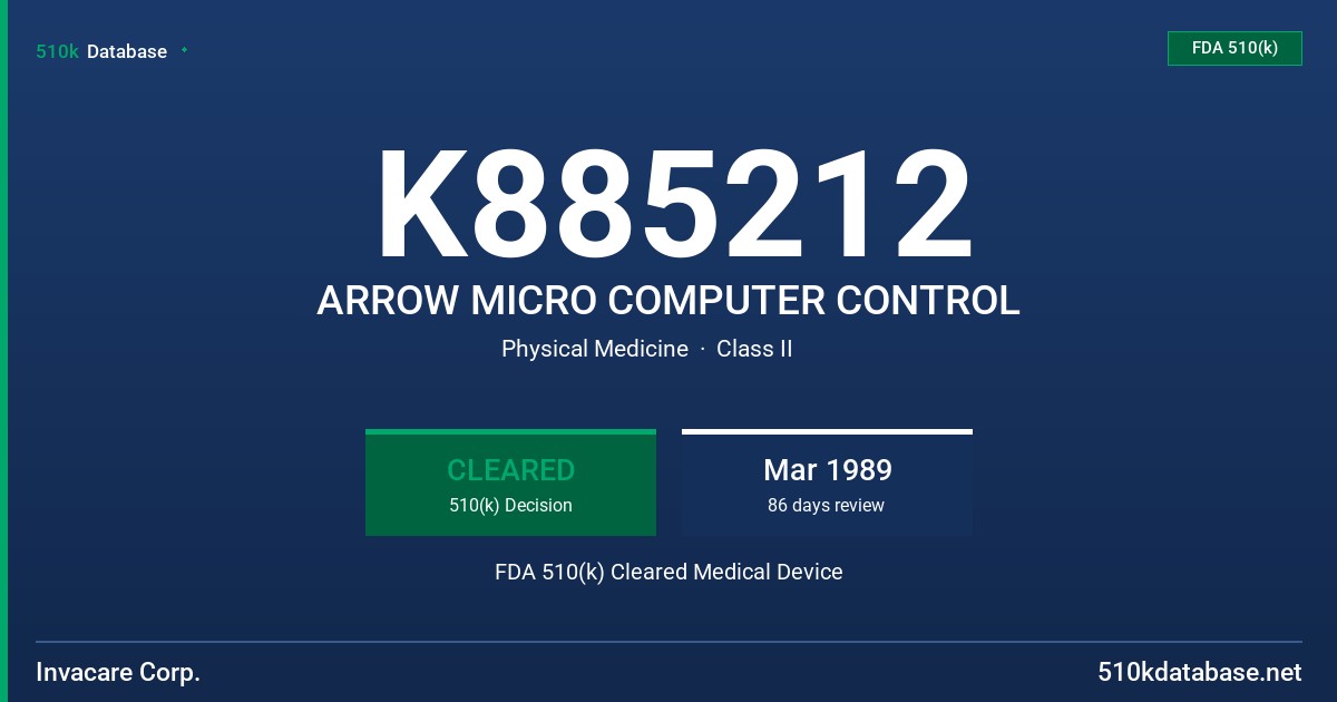K885212 ARROW MICRO COMPUTER CONTROL FDA 510(k) Cleared Medical Device
