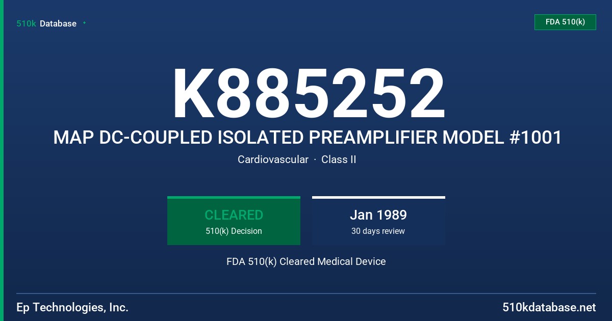 K885252 MAP DC-COUPLED ISOLATED PREAMPLIFIER MODEL #1001 FDA 510(k) Cleared Medical Device