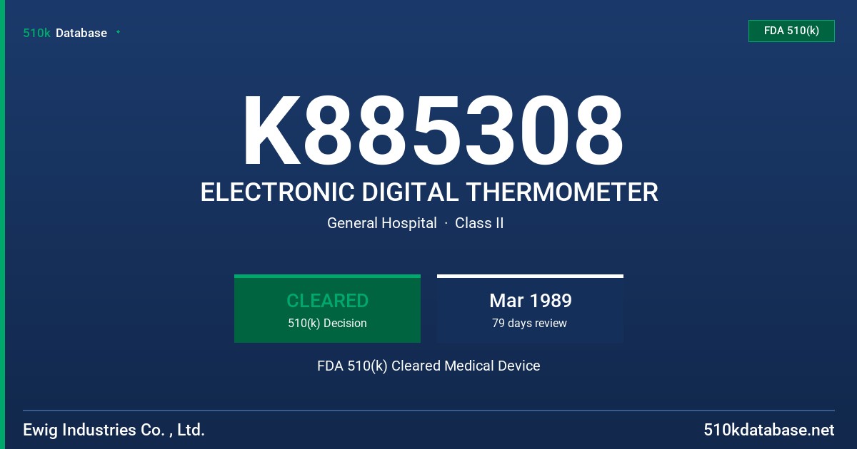 K885308 ELECTRONIC DIGITAL THERMOMETER FDA 510(k) Cleared Medical Device