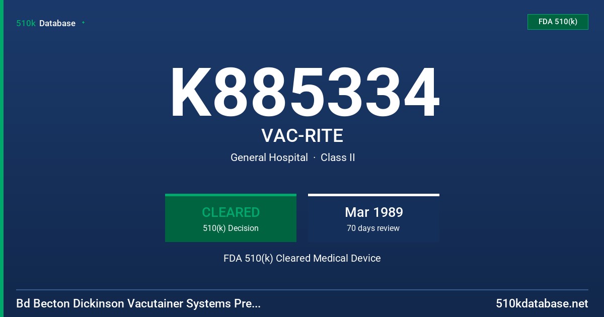K885334 VAC-RITE FDA 510(k) Cleared Medical Device