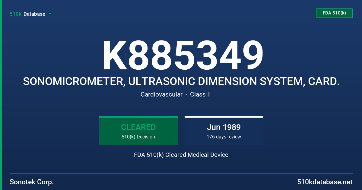 K885349 SONOMICROMETER, ULTRASONIC DIMENSION SYSTEM, CARD. FDA 510(k) Cleared Medical Device