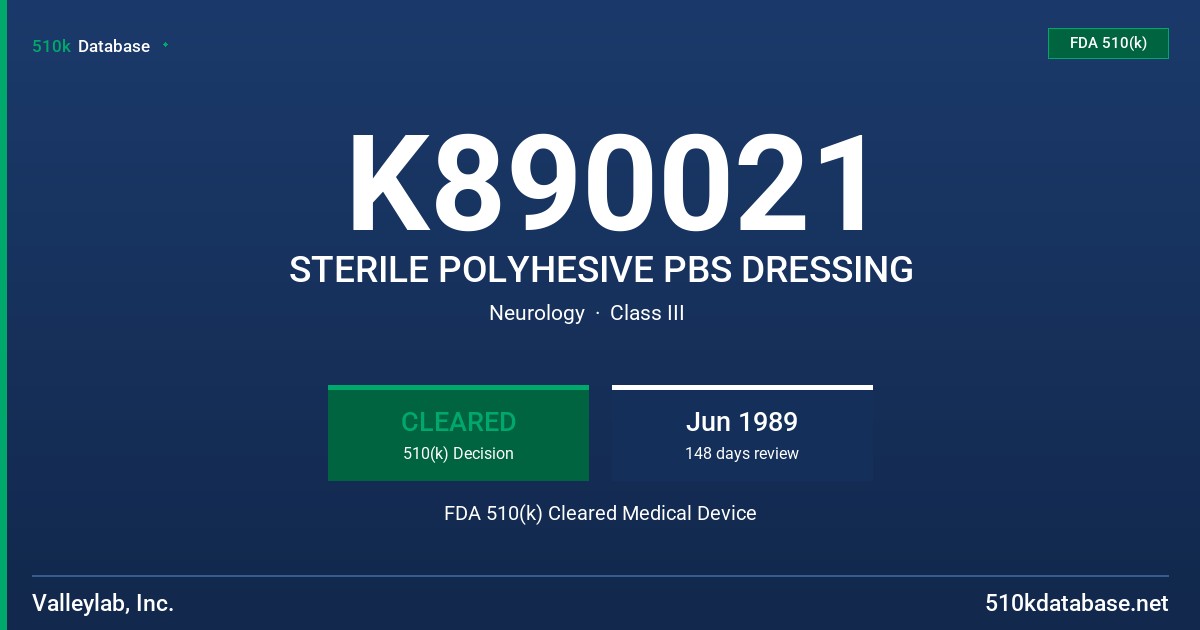 K890021 STERILE POLYHESIVE PBS DRESSING FDA 510(k) Cleared Medical Device